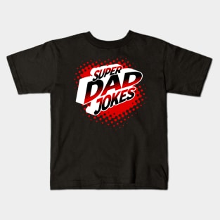 SUPER DAD JOKES HERO THEME Kids T-Shirt